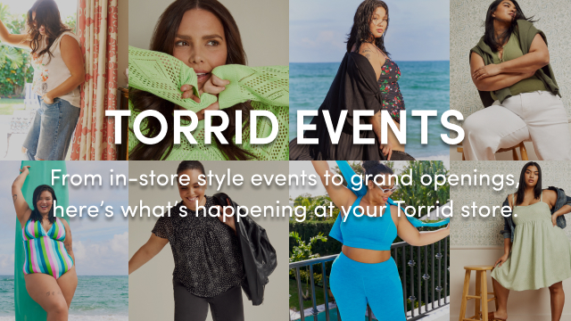 Torrid - Hi, Torrid fam! We have been working hard to make Torrid